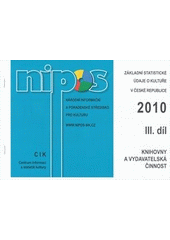 kniha Základní statistické údaje o kultuře v České republice 2010., Národní informační a poradenské středisko pro kulturu 2011