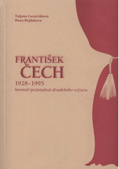 kniha František Čech 1928-1995 inventář pozůstalosti divadelního režiséra, Univerzita Palackého 2008