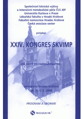 kniha XXIV. kongres SKVIMP [od diety po farmakonutrici : Hradec Králové, 28.2.-1.3.2008 : program a sborník], Nucleus HK 2008