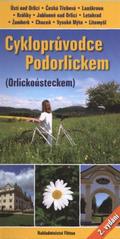 kniha Cykloprůvodce Podorlickem (Orlickoústeckem) : Ústí nad Orlicí, Česká Třebová, Lanškroun, Králíky, Jablonné nad Orlicí, Letohrad, Žamberk, Choceň, Vysoké Mýto, Litomyšl, Flétna 2007