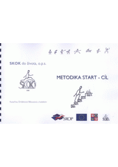 kniha Metodika start - cíl, SKOK do života 2008