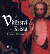 kniha Vítězství Krista, Karmelitánské nakladatelství 2003