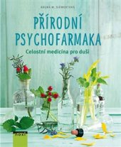 kniha Přírodní psychofarmaka Celostní medicína pro duši, NOXI 2016