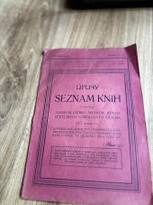 kniha Úplný seznam knih 1913/14 vydaných zemským ústřed. spolkem jednot ucit, Ústřední nakladatelství a knihkupectví učitelstva českoslovanského (Josef Rašín) 1913