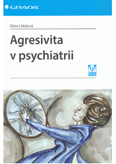 kniha Agresivita v psychiatrii, Grada 2013