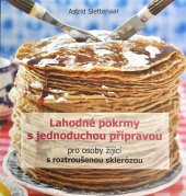 kniha Lahodné pokrmy s jednoduchou přípravou pro osoby žijící s roztroušenou sklerózou, Poiesz Uitgevers 2015