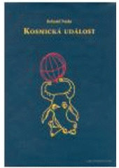 kniha Kosmická událost filosofická pohádka pro dospělé, Bor 2008