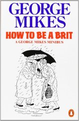 kniha How to be a Brit [Anglická verze knihy "Jak se stát Britem"], Penguin 1986