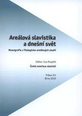 kniha Areálová slavistika a dnešní svět monografie z filologicko-areálových studií, Tribun EU 2010