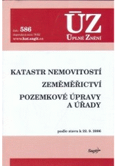 kniha Katastr nemovitostí Zeměměřictví ; Pozemkové úpravy a úřady : podle stavu k 22.9.2006, Sagit 2006