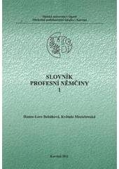 kniha Slovník profesní němčiny 1, Slezská univerzita v Opavě, Obchodně podnikatelská fakulta v Karviné 2011