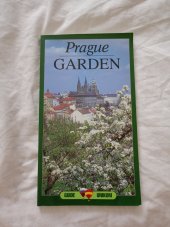 kniha Prague garden illustrated guide, Publishing House of Jiří Poláček 2001