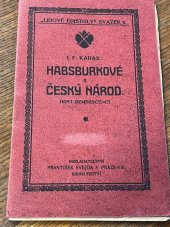 kniha Habsburkové a český národ historické reminiscence, F. Švejda 1918