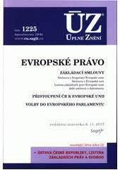 kniha ÚZ 1225 Evropské právo zakládací smlouvy - podle stavu k 6. 11. 2017, Sagit 2017