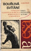 kniha Bouřlivá svítání Vyprávění o lidových buřičích, rebelantech a zbojnících, Albatros 1975