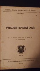 kniha Projektování ASŘ určeno pro posl. fak. řízení, SPN 1983