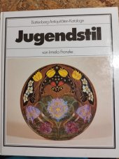 kniha Jugendstil - secese Battenberg Antiquitäten- Kataloge, Battenberg Verlag Můnchen 1987