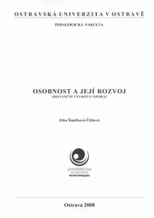 kniha Osobnost a její rozvoj (distanční výuková opora), Ostravská univerzita, Pedagogická fakulta 2008