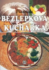 kniha Praktická bezlepková kuchařka, P. Momčilová 1999