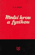 kniha Medzi hrou a fyzikou, Alfa 1971