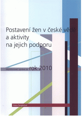 kniha Postavení žen v české vědě a aktivity na jejich podporu monitorovací zpráva za rok 2010, Sociologický ústav AV ČR 2011