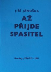 kniha Až přijde spasitel , Práce 1969