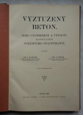 kniha Vyztužený beton jeho upotřebení a výpočty : hlavně k účelům pozemního stavitelství, F. Klokner 1909