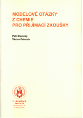 kniha Modelové otázky z chemie pro přijímací zkoušky , Univerzita Karlova, 2. lékařská fakulta 2019