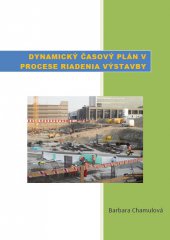 kniha Dynamický časový plán v procese riadenia výstavby, Tribun EU 2013