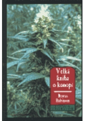 kniha Velká kniha o konopí, Volvox Globator 2000