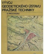 kniha Vývoj geodetického ústavu pražské techniky, SNTL 1976