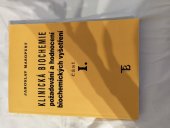 kniha Klinická biochemie požadování a hodnocení biochemických vyšetření, Karolinum  1998