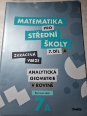 kniha matematika pro střední školy 7. díl, prscovní sešit zkrácená verze, Didaktis 2020