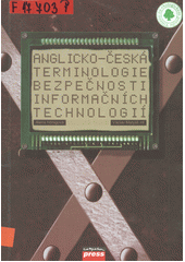 kniha Anglicko-česká terminologie bezpečnosti informačních technologií, CPress 1996