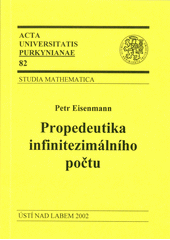 kniha Propedeutika infinitezimálního počtu, Univerzita Jana Evangelisty Purkyně 2002