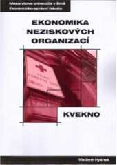 kniha Ekonomika neziskových organizací distanční studijní opora, Masarykova univerzita, Ekonomicko-správní fakulta 2004