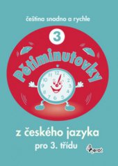 kniha Pětiminutovky z češtiny pro 3. třídu, Pierot 2009