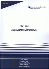 kniha Základy zbožíznalství potravin, Univerzita Tomáše Bati ve Zlíně 2011