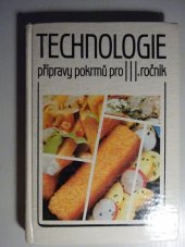 kniha Technologie přípravy pokrmů pro 3. ročník středních odborných učilišť, učební obor kuchař - číšník, Merkur 1984