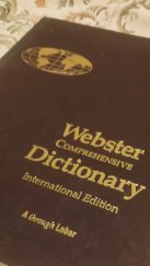 kniha Webster Comprehensive Dictionary INternational Edition A through Lobar, J. G. Fergusson Publishing Company Chicago 1992