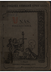 kniha U nás kniha druhá, - Novina - nová kronika., J. Otto 1913