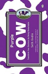 kniha Purple Cow Transform your business by being remarkable, Penguin Books 2005