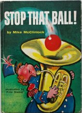 kniha Stop That Ball!, Beginner Books, Inc. 1959