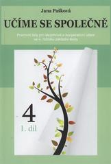 kniha Učíme se společně pracovní listy pro skupinové a kooperativní učení ve 4. ročníku základní školy : 4. třída, Miloslav Pašek 2008