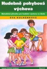 kniha Hudebně pohybová výchova metodická příručka pro hudební výhovu ve škole, Portál 2000