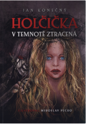 kniha Holčička v temnotě ztracená, Martin Krčál 2014