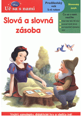 kniha Slová a slovná zásoba [slovenský jazyk : predškolský vek 5-6 rokov, Egmont 2012