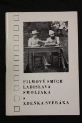 kniha Filmový smích Ladislava Smoljaka a Zdeňka Svěráka, Československý filmový ústav 1987