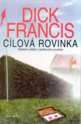 kniha Cílová rovinka detektivní příběh z dostihového prostředí, Olympia 2006