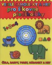 kniha Veselé samolepky a hry pro šikovné předškoláky čísla, barvy, tvary, hádanky a hry, Rebo pro Levné knihy KMa 2010